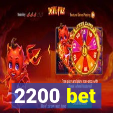 2200 bet